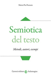 Semiotica del testo. Metodi, autori, esempi - Librerie.coop