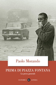 Prima di Piazza Fontana. La prova generale - Librerie.coop