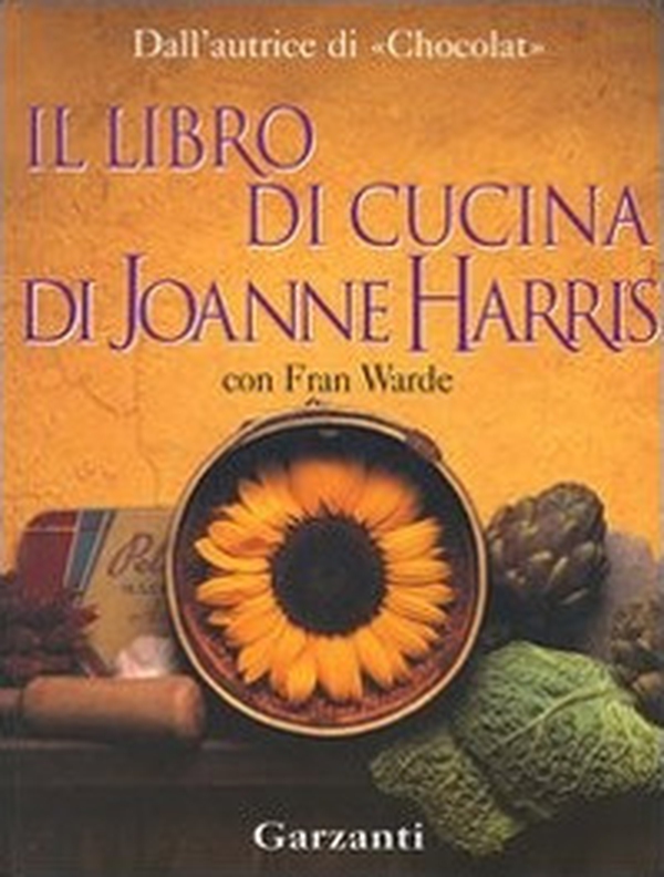 Il libro di cucina di Joanne Harris - Librerie.coop Il libro di cucina di Joanne Harris - Librerie.coop