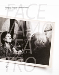 Facevamo teatro. Giuseppina Cazzaniga e Benedetto Ravasio una vita da burattinai - Librerie.coop