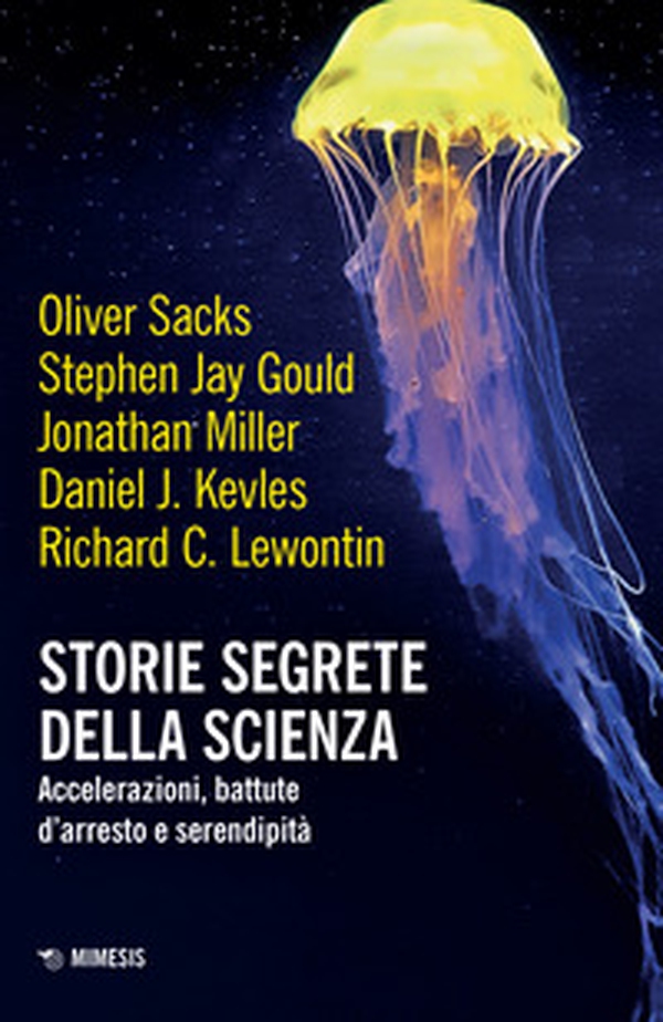 Storie segrete della scienza. Accelerazioni, battute d'arresto e serendipità - Librerie.coop Storie segrete della scienza. Accelerazioni, battute d'arresto e serendipità - Librerie.coop