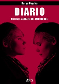 Diario. Abissi e altezze del mio cuore - Librerie.coop