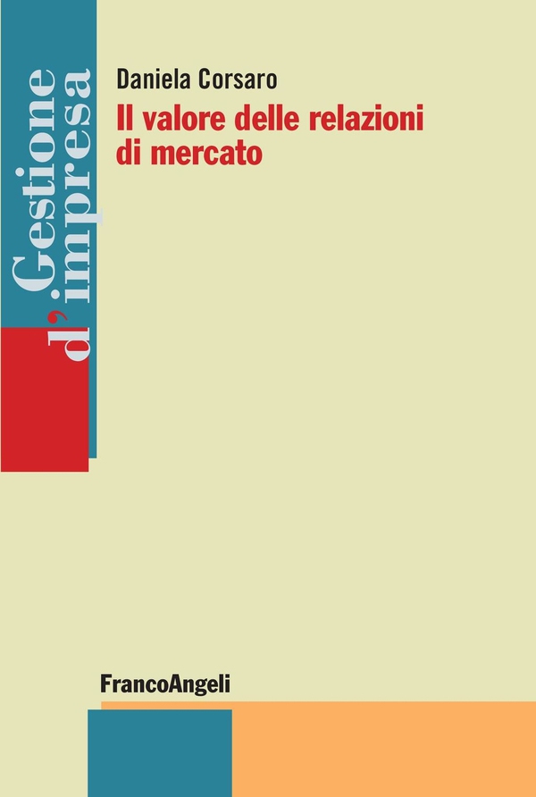 Il valore delle relazioni di mercato - Librerie.coop Il valore delle relazioni di mercato - Librerie.coop