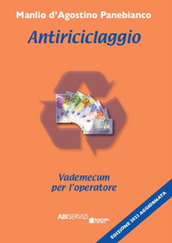 Antiriciclaggio. Vademecum per l'operatore - Librerie.coop Antiriciclaggio. Vademecum per l'operatore - Librerie.coop