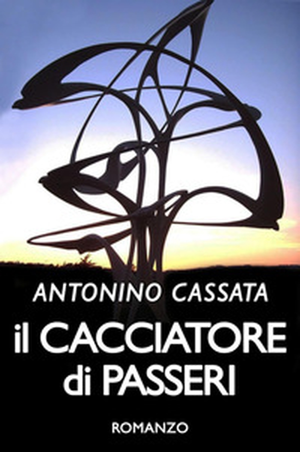 Il cacciatore di passeri - Librerie.coop Il cacciatore di passeri - Librerie.coop
