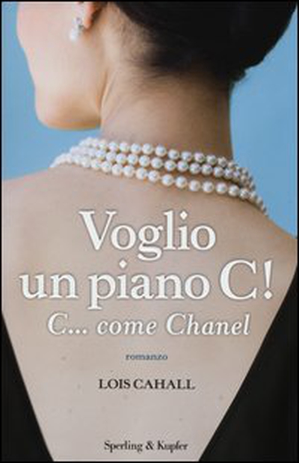 Voglio un piano C! C... come Chanel - Librerie.coop Voglio un piano C! C... come Chanel - Librerie.coop