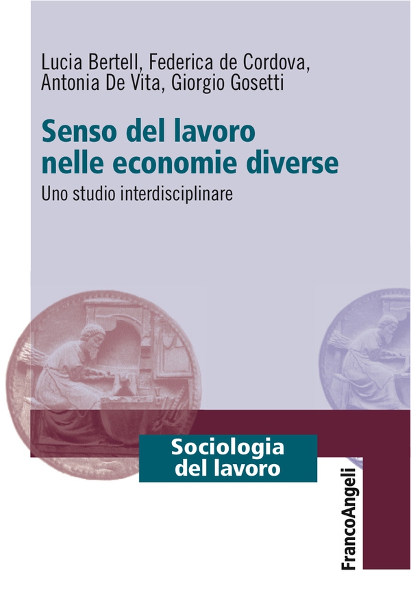 Senso del lavoro nelle economie diverse - Librerie.coop Senso del lavoro nelle economie diverse - Librerie.coop