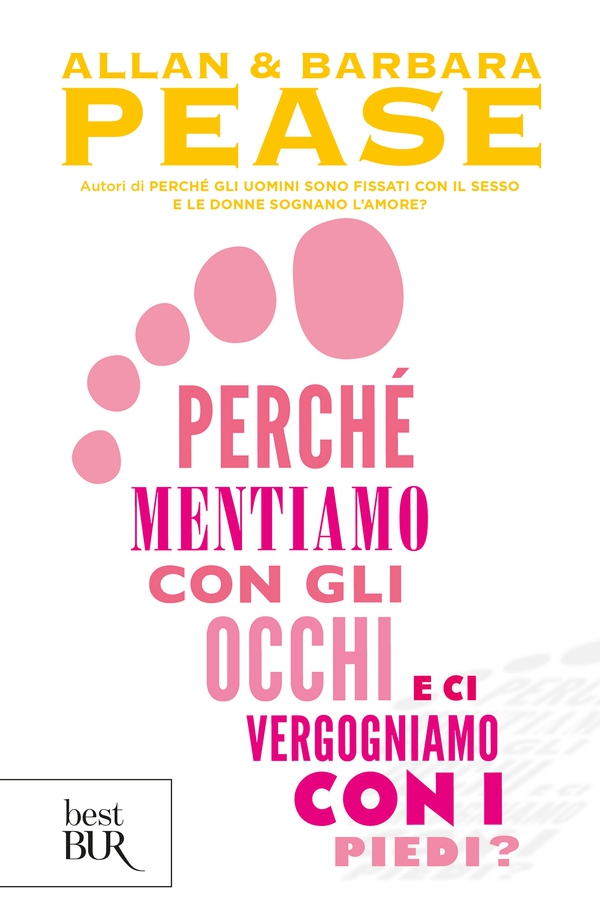 Perché mentiamo con gli occhi e ci vergogniamo con i piedi? - Librerie.coop Perché mentiamo con gli occhi e ci vergogniamo con i piedi? - Librerie.coop