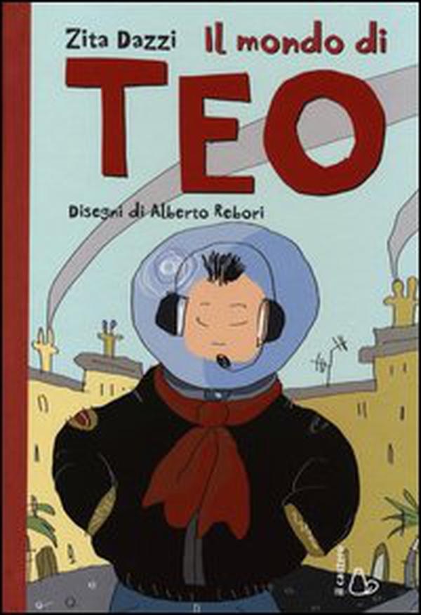 Il mondo di Teo - Librerie.coop Il mondo di Teo - Librerie.coop