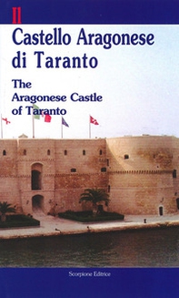 Il castello aragonese di Taranto-The aragonese castle of Taranto - Librerie.coop