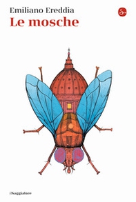 Le mosche - Librerie.coop Le mosche - Librerie.coop