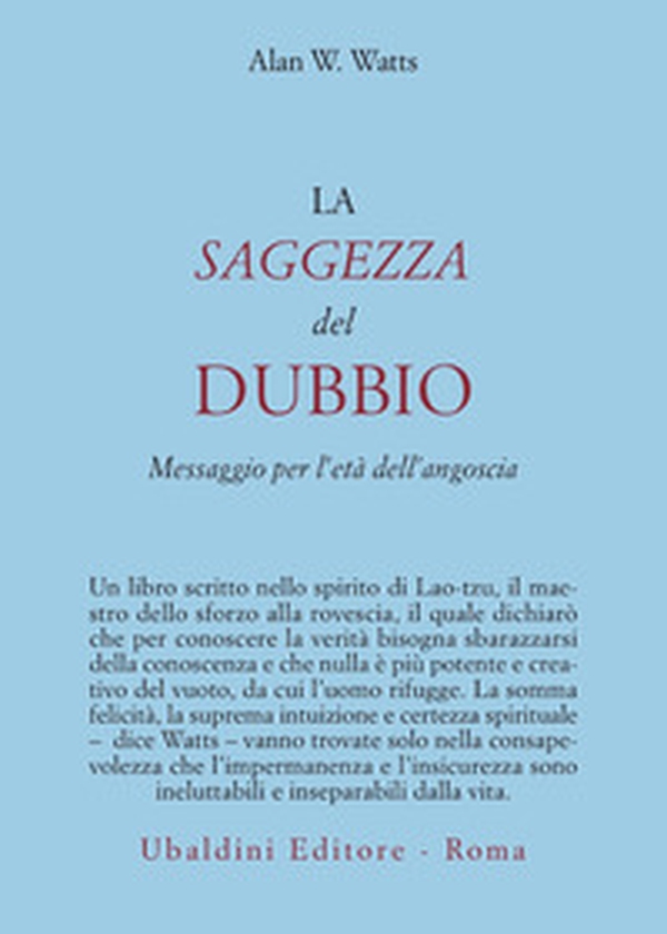 La saggezza del dubbio. Messaggio per l'età dell'angoscia - Librerie.coop La saggezza del dubbio. Messaggio per l'età dell'angoscia - Librerie.coop