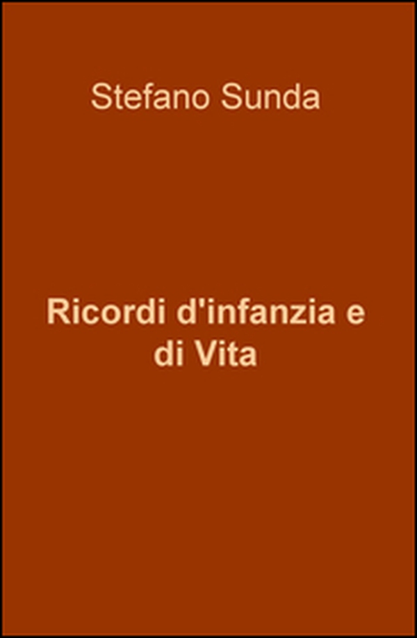 Ricordi d'infanzia e di vita - Librerie.coop Ricordi d'infanzia e di vita - Librerie.coop