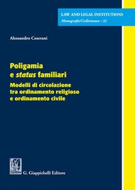 Poligamia e status familiari. Modelli di circolazione tra ordinamento religioso e ordinamento civile - Librerie.coop