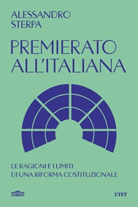 Premierato all'italiana. Le ragioni e i limiti di una riforma costituzionale - Librerie.coop