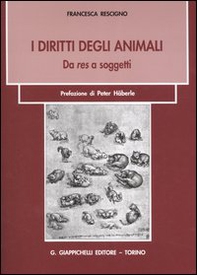 I diritti degli animali. Da res a soggetti - Librerie.coop