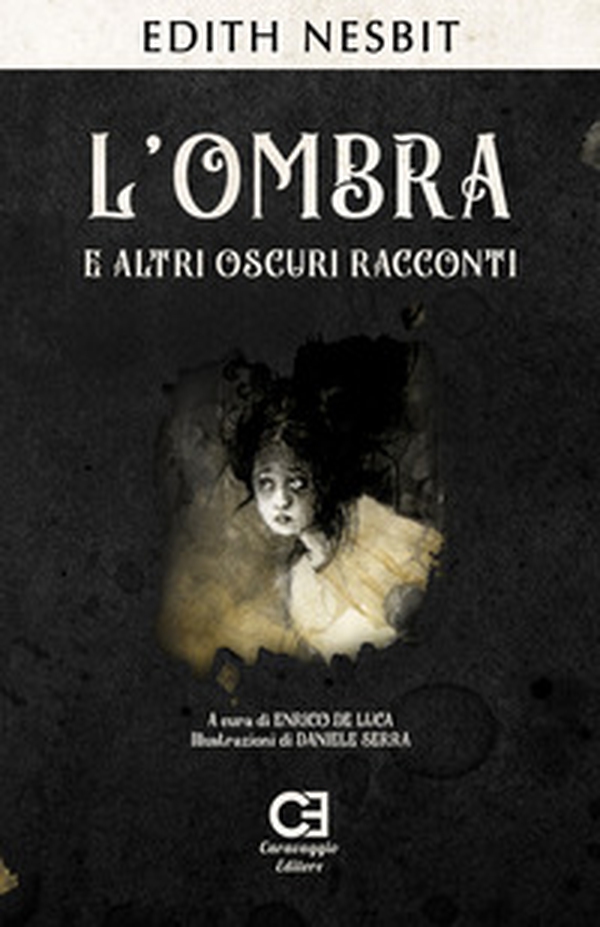 L'ombra e altri oscuri racconti - Librerie.coop L'ombra e altri oscuri racconti - Librerie.coop