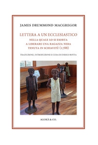 Lettera a un ecclesiastico. Nella quale lo si esorta a liberare una ragazza tenuta in schiavitù - Librerie.coop