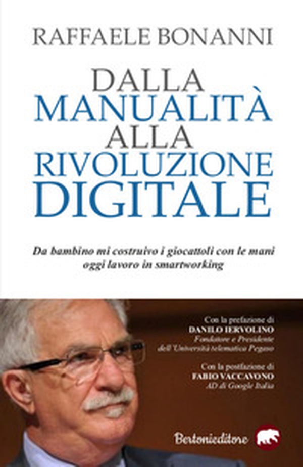 Dalla manualità alla rivoluzione digitale - Librerie.coop Dalla manualità alla rivoluzione digitale - Librerie.coop