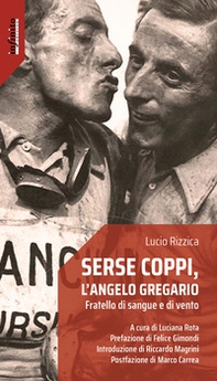 Serse Coppi, l'angelo gregario. Fratello di sangue e di vento - Librerie.coop Serse Coppi, l'angelo gregario. Fratello di sangue e di vento - Librerie.coop