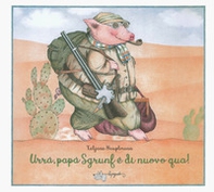 Urrà, papà Sgrunf è di nuovo qua! - Librerie.coop Urrà, papà Sgrunf è di nuovo qua! - Librerie.coop