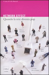 Network effect. Quando la rete diventa pop - Librerie.coop