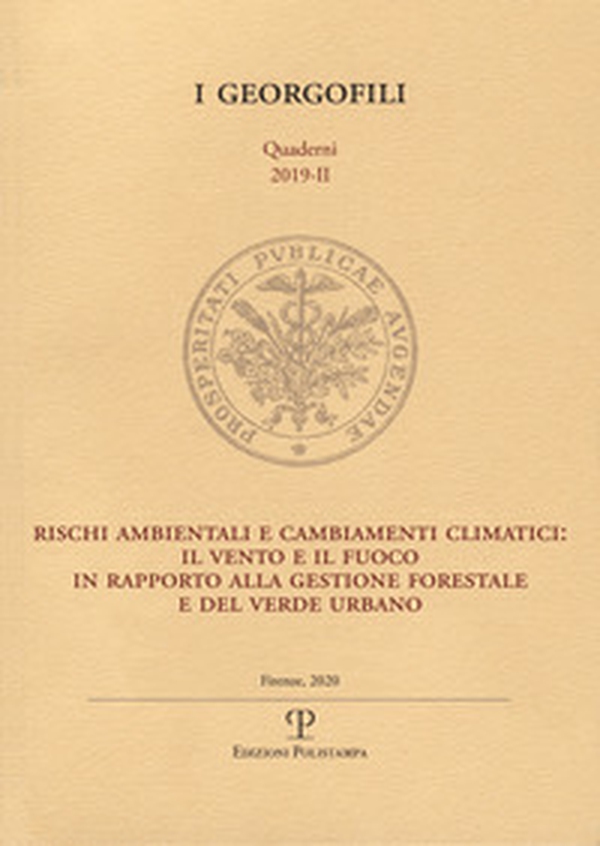 Rischi ambientali e cambiamenti climatici: il vento e il fuoco in rapporto alla gestione forestale e del verde urbano - Librerie.coop Rischi ambientali e cambiamenti climatici: il vento e il fuoco in rapporto alla gestione forestale e del verde urbano - Librerie.coop