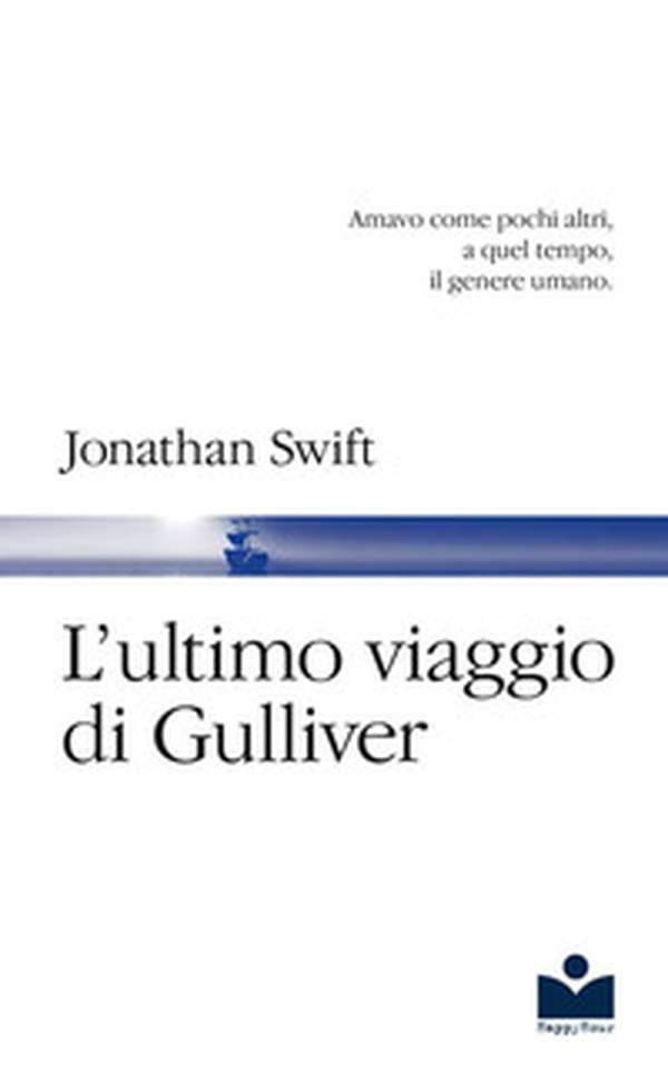 L'ultimo viaggio di Gulliver - Librerie.coop L'ultimo viaggio di Gulliver - Librerie.coop