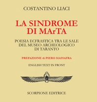 La sindrome di MaRta. Poesia ecfrastica tra le sale del Museo Archeologico di Taranto. Testo inglese a fronte - Librerie.coop