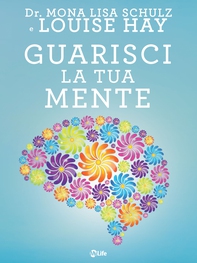 Guarisci la tua mente - Librerie.coop