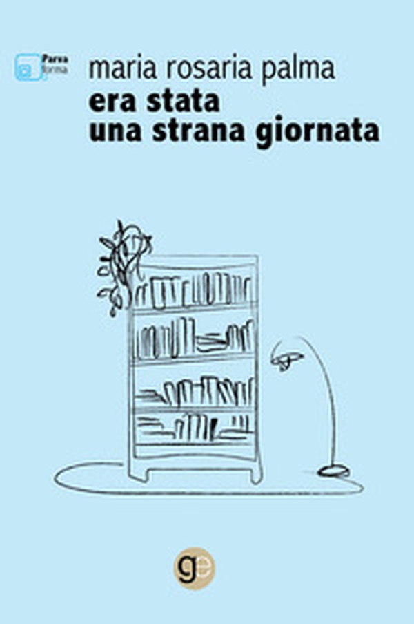 Era stata una strana giornata - Librerie.coop Era stata una strana giornata - Librerie.coop