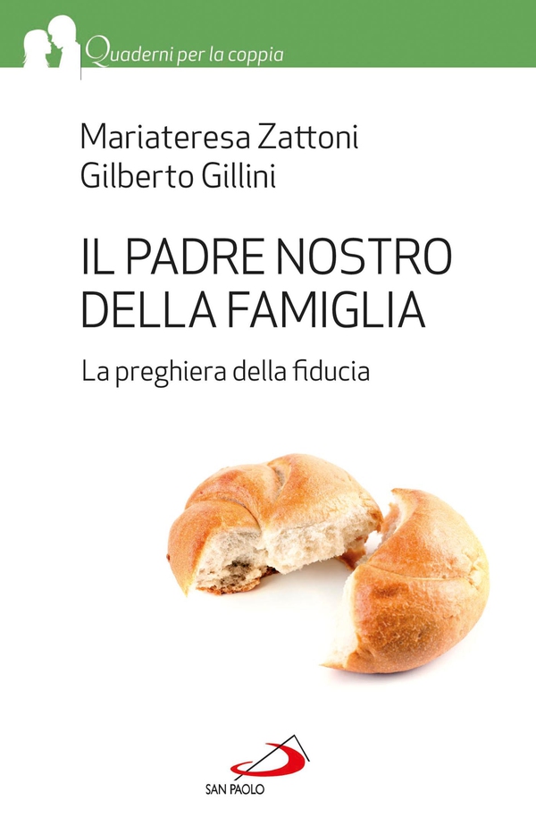 Il Padre Nostro della famiglia. La preghiera della fiducia - Librerie.coop