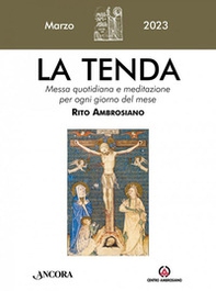 La tenda. Messa quotidiana e meditazione per ogni giorno del mese. Rito Ambrosiano - Vol. 3 - Librerie.coop