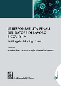 Le responsabilità penali del datore di lavoro e COVID-19. Profili applicativi e d.lgs. 231/01 - Librerie.coop