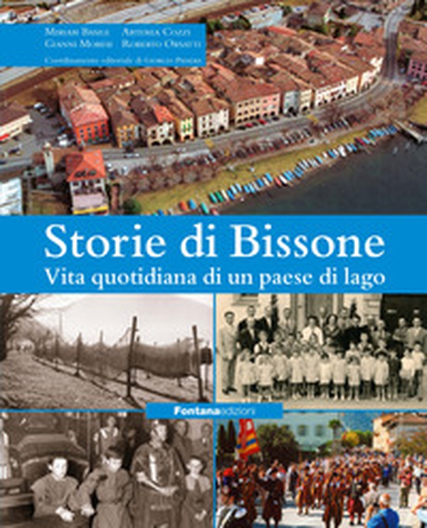 Storie di Bissone. Vita quotidiana di un paese di lago - Librerie.coop Storie di Bissone. Vita quotidiana di un paese di lago - Librerie.coop