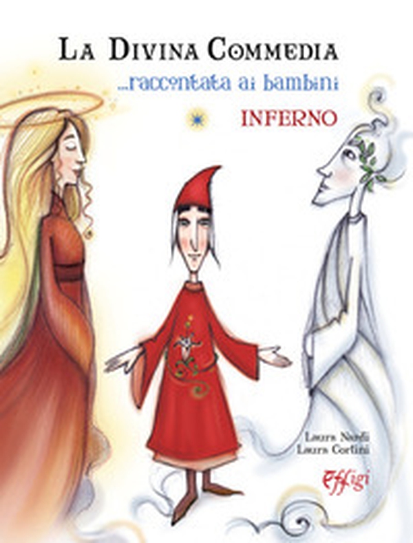 La Divina Commedia raccontata ai bambini - Librerie.coop La Divina Commedia raccontata ai bambini - Librerie.coop