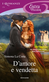 D'amore e vendetta (I Romanzi Extra Passion) - Librerie.coop