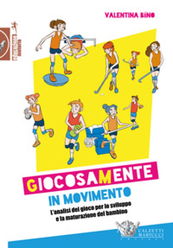 Giocosamente in movimento. L'analisi del gioco per lo sviluppo e la maturazione del bambino - Librerie.coop Giocosamente in movimento. L'analisi del gioco per lo sviluppo e la maturazione del bambino - Librerie.coop