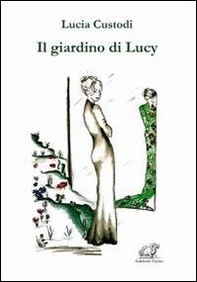 Il giardino Lucy - Librerie.coop