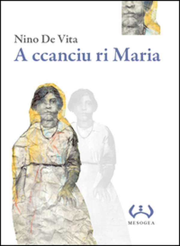 A ccanciu ri Maria. Testo a fronte siciliano - Librerie.coop A ccanciu ri Maria. Testo a fronte siciliano - Librerie.coop