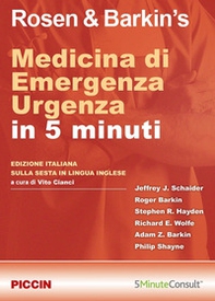 Rosen & Barkin's. Medicina di emergenza. Urgenza in 5 minuti - Librerie.coop