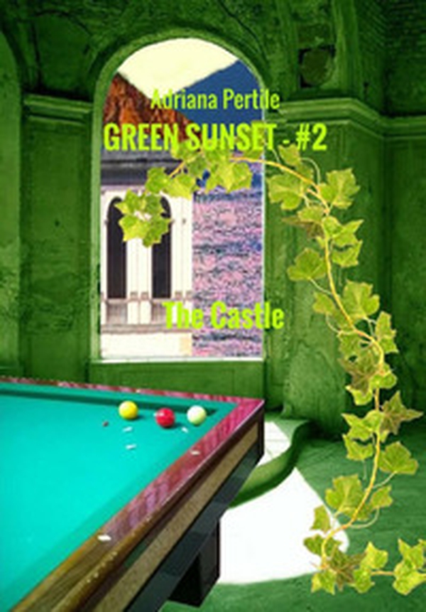 The castle. Green sunset - Vol. 2 - Librerie.coop The castle. Green sunset - Vol. 2 - Librerie.coop