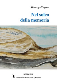 Nel solco della memoria - Librerie.coop Nel solco della memoria - Librerie.coop