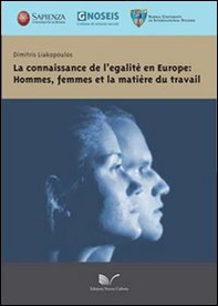 La connaissance de legalitè en Europe: hommes, femmes et la matière du travail - Librerie.coop