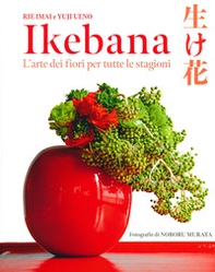 Ikebana. L'arte dei fiori per tutte le stagioni - Librerie.coop