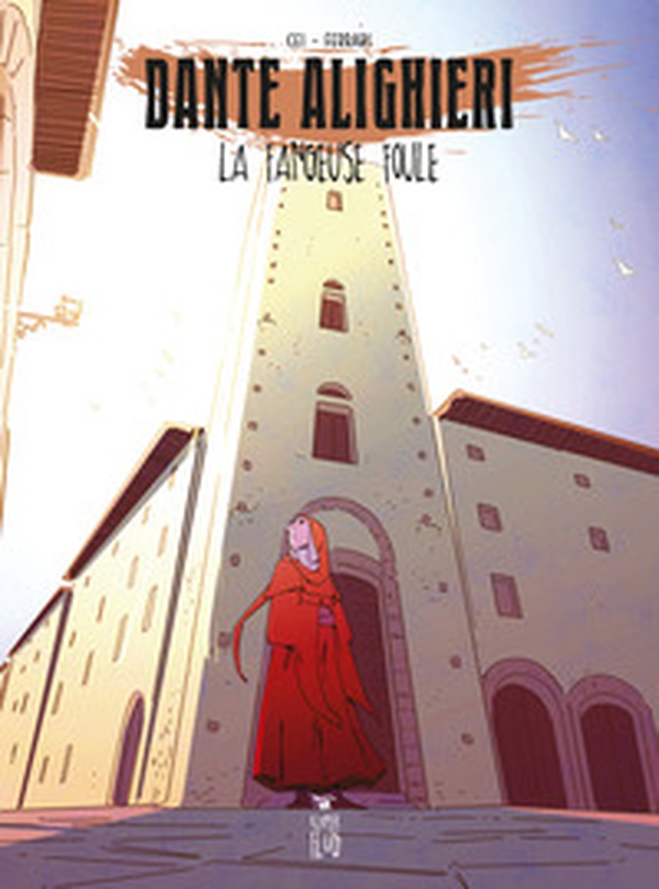 Dante Alighieri. La fangouse foule - Librerie.coop Dante Alighieri. La fangouse foule - Librerie.coop