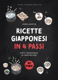Ricette giapponesi in 4 passi. Piatti tradizionali in tempi record - Librerie.coop