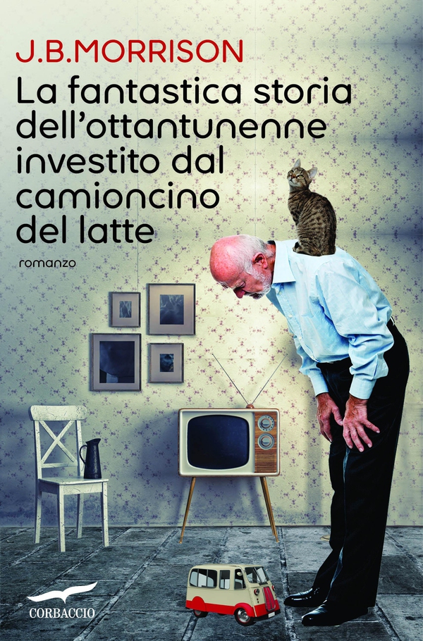 La fantastica storia dell'ottantunenne investito dal camioncino del latte - Librerie.coop La fantastica storia dell'ottantunenne investito dal camioncino del latte - Librerie.coop