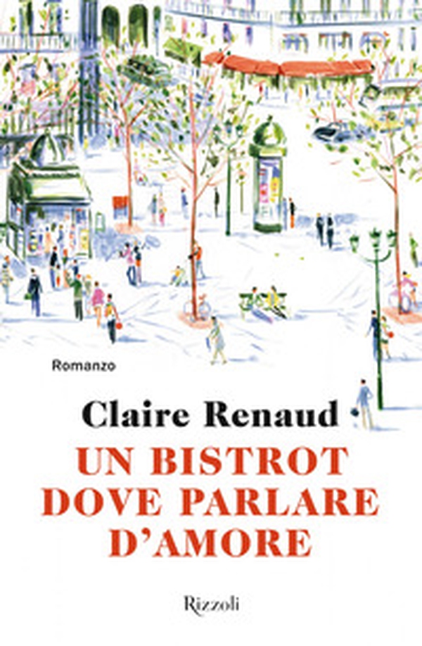 Un bistrot dove parlare d'amore - Librerie.coop Un bistrot dove parlare d'amore - Librerie.coop