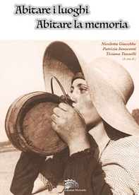 Abitare i luoghi. Abitare la memoria - Librerie.coop Abitare i luoghi. Abitare la memoria - Librerie.coop